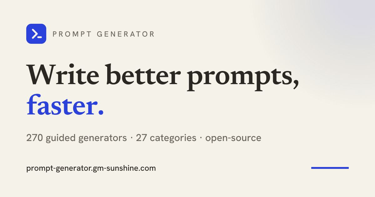 Prompt Generator — write better prompts, faster